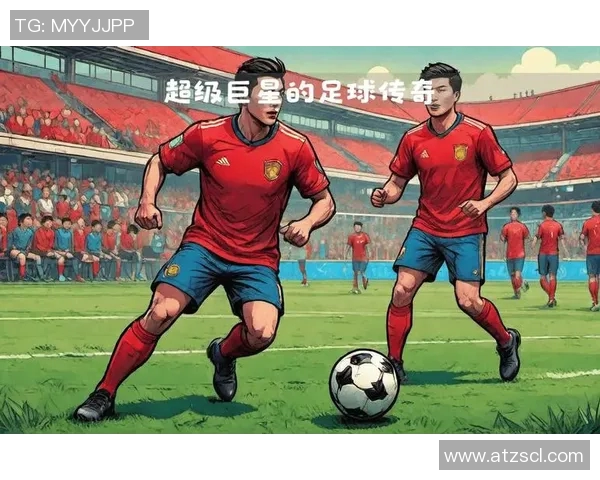 追踪拥有中国血统的世界足坛球星与他们的成长故事及辉煌历程